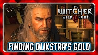 Witcher 3 🌟 Finding Count Reuvens Treasure Help Dijkstra Find His Gold [upl. by Danelle]