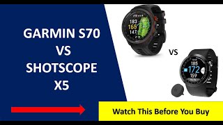 ✅ Garmin S70 Vs Shot Scope X5  How Does The X5 Compare [upl. by Ennovahc]