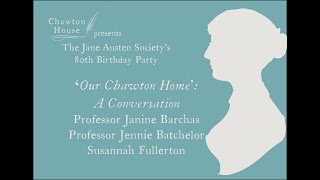 Janine Barchas Jennie Batchelor and Susannah Fullerton ‘Our Chawton home’ A Conversation [upl. by Lulita]