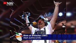 Blom un Blömcher  Alaaf Juchhe 1997 [upl. by Eedoj]