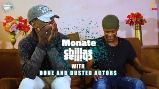 MONATE CHILLAS WITH DONE AND DUSTED ACTORSCAST PART 1 [upl. by Iverson]