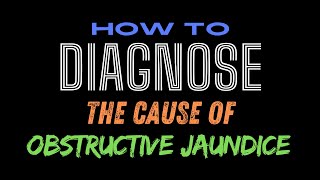 How to diagnose the cause of obstructive jaundice Clinical anatomy of gallbladder jaundice [upl. by Tijnar]