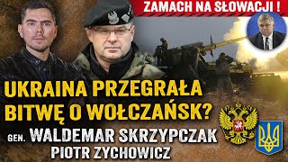 Ofensywa na Charków Dlaczego Ukraińcy nie mogą zatrzymać Rosjan — gen Skrzypczak i Zychowicz [upl. by Agem636]