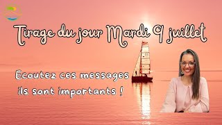 Ecoutez ces messages ils sont importants  Tirage du jour mardi 9 juillet 2024 [upl. by Aissej857]