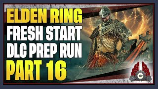 CohhCarnage Plays Elden Ring DexNo SummonsNo Shields Shadow Of The Erdtree Prep  Part 16 [upl. by Connelly254]