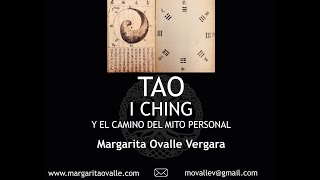 Tao Te King I Ching y el Camino del Mito Personal [upl. by Eneri]