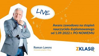 LIVE Z KLASĄ R Lorens  Awans zawodowy na stopień nla dyplomowanego od 1092022 r PO NOWEMU [upl. by Sseb]