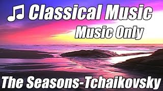 CLASSICAL MUSIC for Studying Relaxation Playlist Tchaikovsky Symphony Orchestra Seasons Relax Study [upl. by Peatroy]