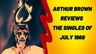 Arthur Brown Reviews the Singles of July 1968 [upl. by Cece436]