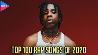 TOP 100 RAP SONGS OF 2020 YOUR CHOICE [upl. by Dibbrun]