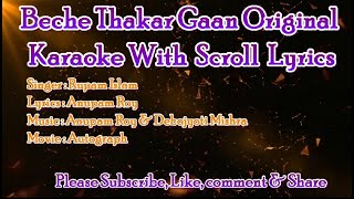 Beche Thakar Gaan Original Karaoke With Scroll Lyrics [upl. by Geddes]