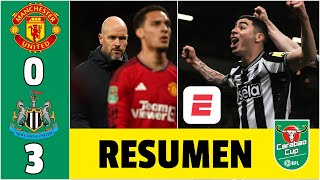 NEWCASTLE GOLEÓ al MANCHESTER UNITED 30 con GOL DE MIGUEL ALMIRÓN y pasa a cuartos  Carabao Cup [upl. by Mandych]