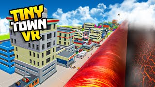 I CRUSHED My ENTIRE Tiny Town World With a GIANT CYLINDER  Tiny Town VR [upl. by Giesser236]