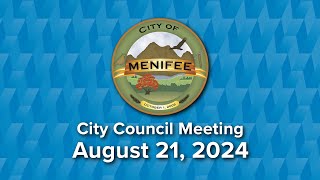 Menifee City Council Meeting  August 21 2024 [upl. by Donaghue829]