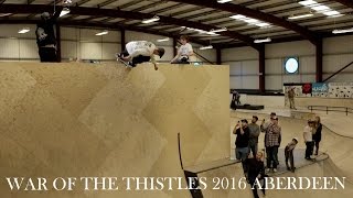 WAR OF THE THISTLES 2016 ABERDEEN [upl. by Harned]