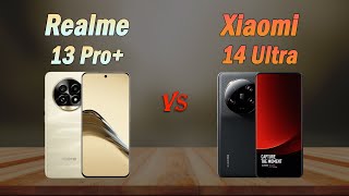 Realme 13 Pro vs Xiaomi 14 Ultra  Full Specs amp Review 2024 [upl. by Nadabas69]