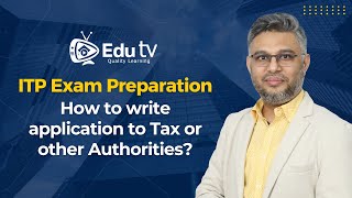 ITP Exam Preparation How to write application to Tax  other Authorities [upl. by Blackman]