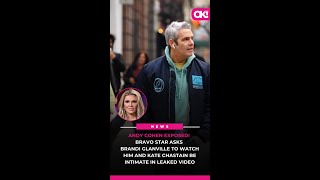 Andy Cohen Exposed Bravo Star Asks Brandi Glanville to Watch Him and Kate Chastain Be Intimate [upl. by Annairdna774]