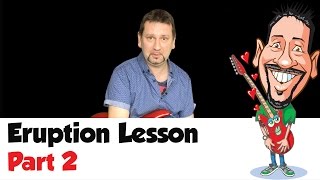 Eruption Lesson  Part 2  Van Halen [upl. by Anitnerolf]