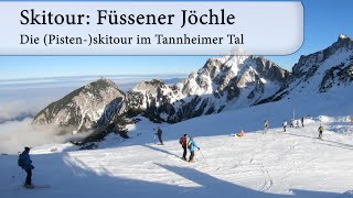 Skitour Füssener Jöchle  die Pistenskitour im Tannheimer Tal [upl. by Dnomyar]