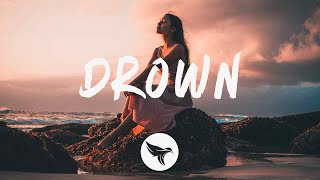 Dabin amp Mokita  Drown Lyrics [upl. by Joyan]