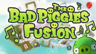 The Bad Piggies Fusion [upl. by Jackson690]