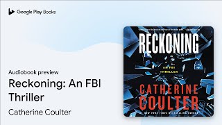 Reckoning An FBI Thriller by Catherine Coulter · Audiobook preview [upl. by Ayidan]