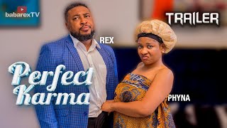 PERFECT KARMA TRAILER NOSA REX PHYNA [upl. by Sivet535]