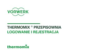 Logowanie i rejestracja  Jak używać Przepisowni Thermomix ® [upl. by Jinny]