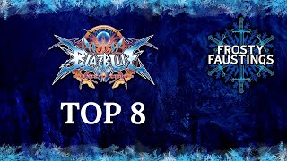 Frosty Faustings XVI 2024 BlazBlue Central Fiction Top 8 Kyros Monarch DEMARCUS COUSINS IV more [upl. by Sussna]