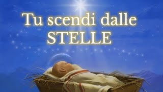 Tu scendi dalle stelle [upl. by Ynohtnaed]