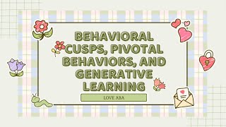 Difference between Behavioral Cusps Pivotal Behaviors and Generative Learning w examples amp mock ex [upl. by Lapides]