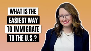 What is the easiest way to immigrate to the US [upl. by Yadroc]