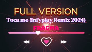 Fragma  Toca me infyplay Remix 2024 Full Version [upl. by Hgeilyak937]