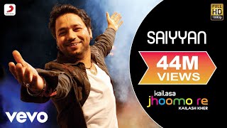 Saiyyan  Kailash Kher Paresh Kamath Naresh Kamath  Jhoomo Re [upl. by Masuh]