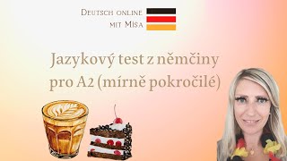 Jazykový test z němčiny pro úroveň A2 🙂 [upl. by Elledoj959]