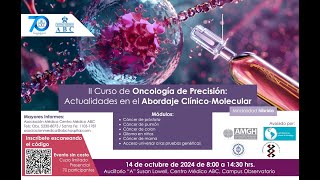 II Curso de Oncología de Precisión Actualidades en el Abordaje ClínicoMolecular [upl. by Annaegroeg419]