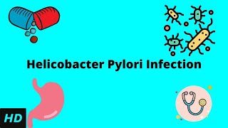 Helicobacter Pylori Infection Causes Signs and Symptoms Diagnosis and Treatment [upl. by Nedrob614]