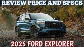 New 2025 Ford Explorer  Review Price And Specs [upl. by Werdna]