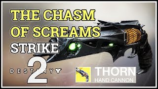 The Chasm of Screams Destiny 2 Thorn Final Quest [upl. by Ketti]