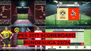 PES 2017  SCOREBOARD BUNDESLIGA 20232024  PC [upl. by Yrallam]