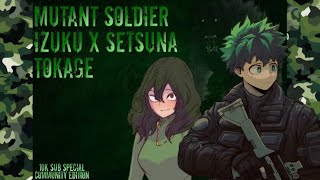 Mutant Soldier Izuku x Setsuna Tokage  10k sub special  Oneshot  MHA Texting story [upl. by Stoddart]