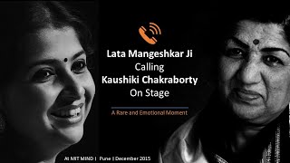 Lata Mangeshkar Calls Kaushiki Chakraborty on Stage  MIT MIND  Dec 2015  Rare amp Emotional Moment [upl. by Dyraj536]