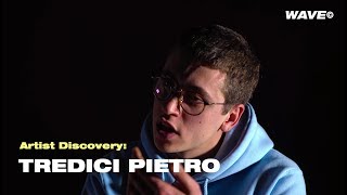 Artist Discovery Tredici Pietro [upl. by Yelyah]