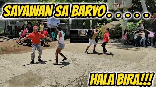 SAYAWAN SA BARYO  HALA BIRA CHA  CHA BUDOTS [upl. by Einafets]