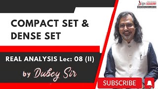 Compact SET and Dense SET   Real Analysis Lecture 08 Part 2 by Dubey Sir  DIPS Academy [upl. by Elwee392]