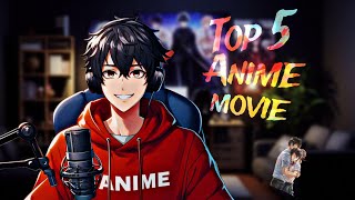 Top 5 Anime Movies  you should watch before you daid 😵😵 [upl. by Eidas]