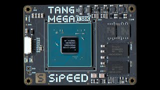 Sipeed Tang Mega 138k [upl. by Nolaf824]