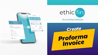 How to Create Proforma Invoice in Ethicfin Accounting Software [upl. by Zehc]