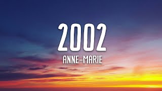 AnneMarie  2002 Lyrics [upl. by Dorotea545]